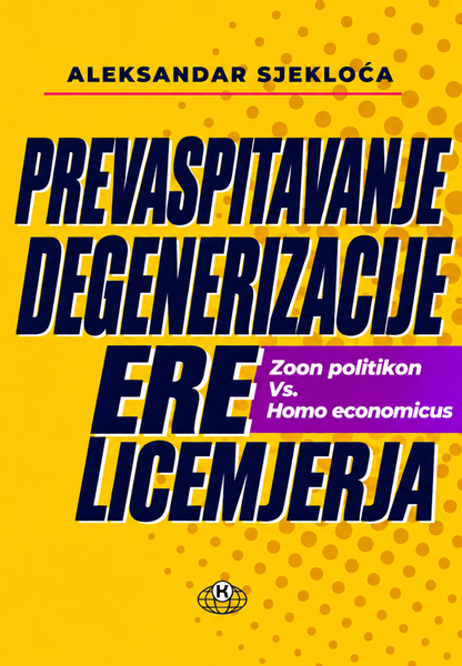 KNJIGA 6: PREVASPITAVANJE DEGENERIZACIJE ERE LICEMJERJA